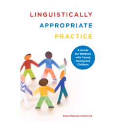 ISBN Linguistically Appropriate Practice: A Guide for Working with Young Immigrant Children, Anglais, 176 pages