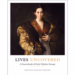 ISBN Lives Uncovered: A Sourcebook of Early Modern Europe, Anglais, 304 pages
