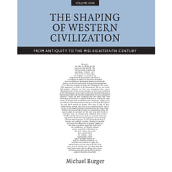 ISBN The Shaping of Western Civilization, Volume I: From Antiquity to the Mid-Eighteenth Century