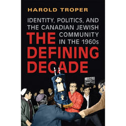 ISBN The Defining Decade: Identity, Politics, and the Canadian Jewish Community in the 1960s