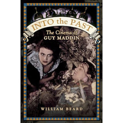 ISBN Into the Past: The Cinema of Guy Maddin