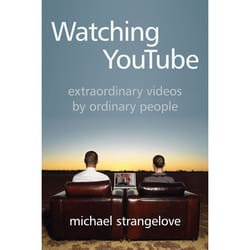 ISBN Watching YouTube: Extraordinary Videos by Ordinary People