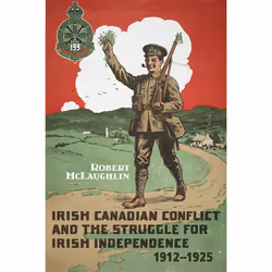 ISBN Irish Canadian Conflict and the Struggle for Irish Independence, 1912-1925, Anglais, 296 pages