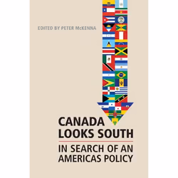 ISBN Canada Looks South: In Search of an Americas Policy, Anglais, 416 pages