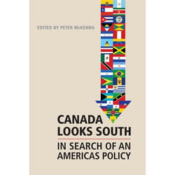 ISBN Canada Looks South: In Search of an Americas Policy