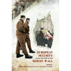 ISBN European Security since the Fall of the Berlin Wall