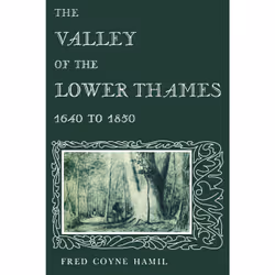 ISBN The Valley of the Lower Thames 1640 to 1850, Anglais, 424 pages