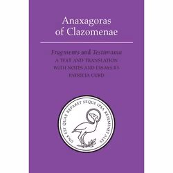 ISBN Anaxagoras of Clazomenae: Fragments and Testomonia, Anglais, 304 pages