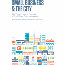 ISBN Small Business and the City: The Transformative Potential of Small Scale Entrepreneurship, Anglais, 312 pages