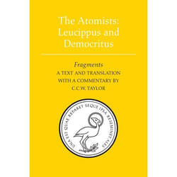 ISBN The Atomists: Leucippus and Democritus: Fragments