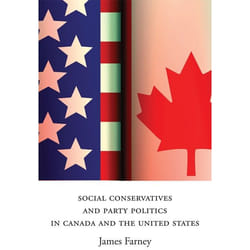 ISBN Social Conservatives and Party Politics in Canada and the United States