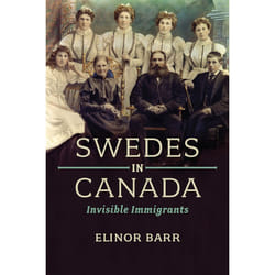 ISBN Swedes in Canada: Invisible Immigrants
