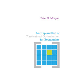 ISBN An Explanation of Constrained Optimization for Economists