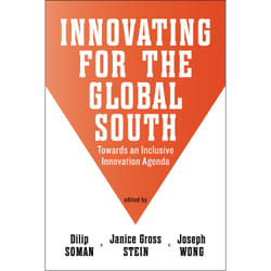 ISBN Innovating for the Global South: Towards an Inclusive Innovation Agenda