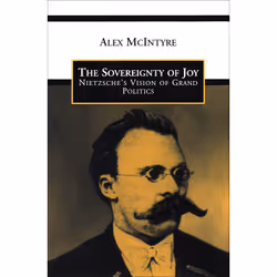 ISBN The Sovereignty of Joy: Nietzsche's Vision of Grand Politics, Anglais, 192 pages