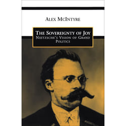ISBN The Sovereignty of Joy: Nietzsche's Vision of Grand Politics
