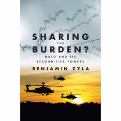 ISBN Sharing the Burden?: NATO and its Second-Tier Powers, Anglais, 344 pages