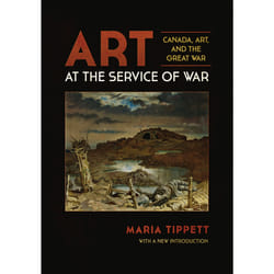 ISBN Art at the Service of War: Canada, Art, and the Great War