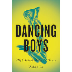 ISBN Dancing Boys: High School Males in Dance