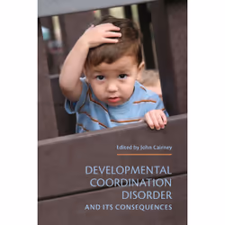 ISBN Developmental Coordination Disorder and its Consequences, Anglais, 304 pages