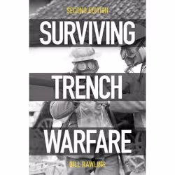 ISBN Surviving Trench Warfare: Technology and the Canadian Corps, 1914-1918, Second Edition, Anglais, 336 pages
