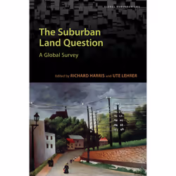 ISBN The Suburban Land Question: A Global Survey, Anglais, 368 pages