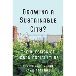 ISBN Growing a Sustainable City?: The Question of Urban Agriculture