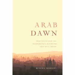 ISBN Arab Dawn: Arab Youth and the Demographic Dividend They Will Bring, Anglais, 176 pages