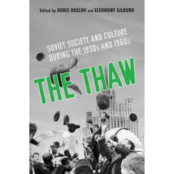 ISBN The Thaw: Soviet Society and Culture during the 1950s and 1960s