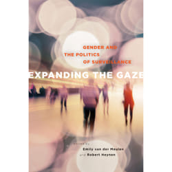 ISBN Expanding the Gaze: Gender and the Politics of Surveillance