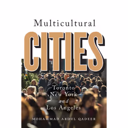 ISBN Multicultural Cities: Toronto, New York, and Los Angeles, Anglais, 384 pages
