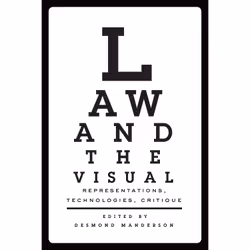 ISBN Law and the Visual: Representations, Technologies, Critique, Anglais, 376 pages