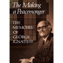 ISBN The Making of a Peacemonger: The Memoirs of George Ignatieff