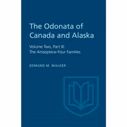 ISBN The Odonata of Canada and Alaska: Volume Two, Part III: The Anisoptera–Four Families, Anglais, 332 pages