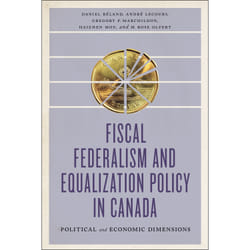 ISBN Fiscal Federalism and Equalization Policy in Canada: Political and Economic Dimensions