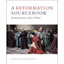 ISBN A Reformation Sourcebook: Documents from an Age of Debate, Anglais, 320 pages