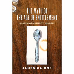ISBN The Myth of the Age of Entitlement: Millennials, Austerity, and Hope, Anglais, 208 pages