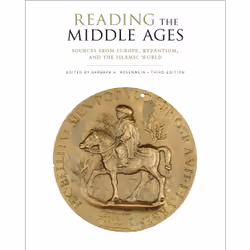 ISBN Reading the Middle Ages: Sources from Europe, Byzantium, and the Islamic World, Third Edition, Anglais, 568 pages