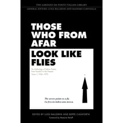 ISBN Those Who from Afar Look Like Flies: An Anthology of Italian Poetry from Pasolini to the Present, Tome 1, 1956-1975