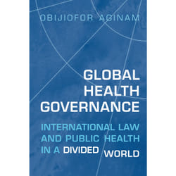 ISBN Global Health Governance: International Law and Public Health in a Divided World