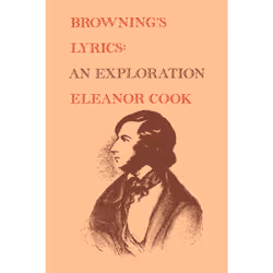 ISBN Browning's Lyrics: An Exploration, Anglais, 334 pages