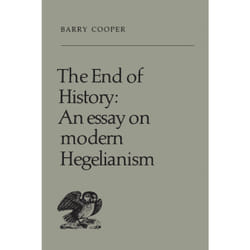 ISBN The End of History: An Essay on Modern Hegelianism