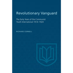 ISBN Revolutionary Vanguard: The Early Years of the Communist Youth International 1914-1924
