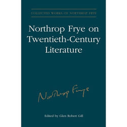 ISBN Northrop Frye on Twentieth-Century Literature: Vol. 29