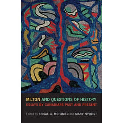 ISBN Milton and Questions of History: Essays by Canadians Past and Present