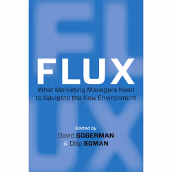 ISBN Flux: What Marketing Managers Need to Navigate the New Environment, Anglais, 344 pages