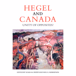 ISBN Hegel and Canada: Unity of Opposites?, Anglais, 408 pages