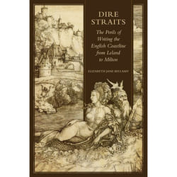 ISBN Dire Straits: The Perils of Writing the Early Modern English Coastline from Leland to Milton