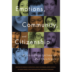 ISBN Emotions, Community, and Citizenship: Cross-Disciplinary Perspectives