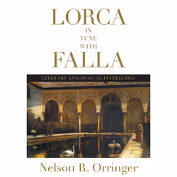 ISBN Lorca in Tune with Falla: Literary and Musical Interludes, Anglais, 320 pages